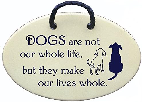Mountain Meadows Pottery Dogs are not Our Whole Life, but They Make Our Lives Whole. Ceramic Wall plaques Handmade in The USA for Over 30 Years.