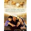 A Fathers Choice