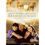 A Fathers Choice