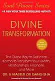 Divine Transformation: The Divine Way to Self-clear Karma to Transform Your Health, Relationships, Finances, and More (Soul Power)