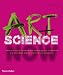 Art + Science Now: How scientific research and technological innovation are becoming key to 21st-century aesthetics