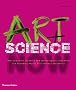 Art + Science Now: How scientific research and technological innovation are becoming key to 21st-century aesthetics