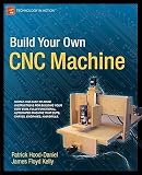 Build Your Own CNC Machine   [BUILD YOUR OWN CNC MACHINE] [Paperback]