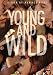 Young & Wild