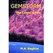 Gemstorm: The Comet's Tale (Volume 1) ~ M A Beghtel