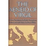 The Aeneid of Virgil: A Verse Translation By Rolfe Humphries