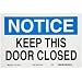 Brady Blue and Black on White Admittance Sign, Header "Notice", Legend "Keep This Door Closed"