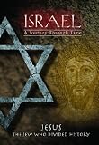 Israel, A Journey Through Time: The Jew Who Divided History (Vol 2)