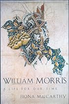 William Morris: A Life for Our Time