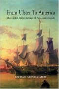 From Ulster to America: The Scotch-Irish Heritage of American English