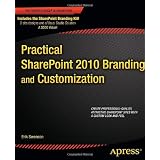Practical SharePoint 2010 Branding and Customization