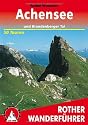 Achensee und Brandenberger Tal: 50 Touren