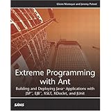 Extreme Programming with Ant: Building and Deploying Java Applications with JSP, EJB, XSLT, XDoclet, and JUnit
