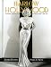 Harlow in Hollywood: The Blonde Bombshell in the Glamour Capital, 1928-1937