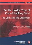 Are the golden years of central banking over? : the crisis and the challenges