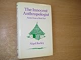 The innocent anthropologist : notes from a mud hut