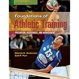 foundations of athletic training prevention assessment and management 5th edition