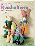Geh&auml;kelte Kuscheltiere auf Weltreise: 36 Originalvorlagen - Cendrine Armani