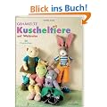 Geh�kelte Kuscheltiere auf Weltreise: 36 Originalvorlagen