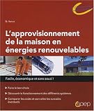L'approvisionnement de la maison en �nergies renouvelables