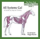 All systems go! : a guide to the horse's fitness