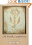 Old Worlds, New Mirrors: On Jewish Mysticism and Twentieth-Century Thought (Jewish Culture and Contexts)