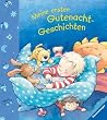 Meine ersten Gutenacht-Geschichten