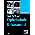 Step by Step Ophthalmic Ultrasound with Photo CD-ROM by Srivastava