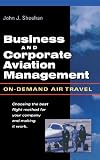 Business & Corporate Aviation Management : On Demand Air Travel