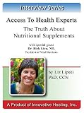 The Truth about Nutritional Supplements : An interview with Rick Liva, ND, Registered Pharmacist and President of the Vital Nutrients nutritional supplements company