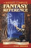 The Writers Complete Fantasy Reference