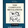 The Complete Metalsmith: An Illustrated Handbook by Tim McCreight
