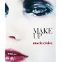 Marie Claire Make Up (Marie Claire) (Marie Claire Fashion & Beauty)