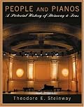 People and Pianos: A Pictorial History of Steinway & Sons (Amadeus)