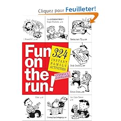 Fun on the Run: 324 Instant Family Activities