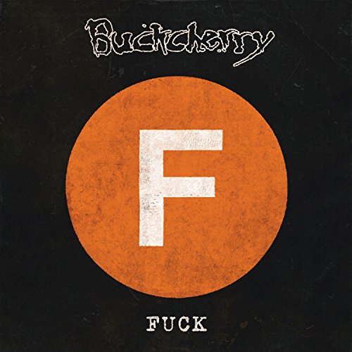 BUCKCHERRY - Fuck - Zortam Music