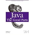Ｊａｖａ：Ｔｈｅ Ｇｏｏｄ Ｐａｒｔｓ<br>Ｊｉｍ Ｗａｌｄｏ著 矢野 勉監訳 笹井 崇司訳 <br>オライリー・ジャパン<br>2310円<br>ISBN:9784873114873