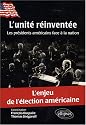 L'Unité Réinventée ; les Présidents Américains Face à la Nation