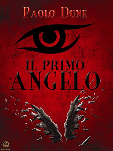 Il primo angelo (Italian Edition)