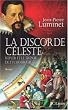 La Discorde C�leste : Kepler et le Tr�sor de Tycho Brah�
