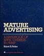 Mature Advertising: A Handbook of Effectiveness in Print