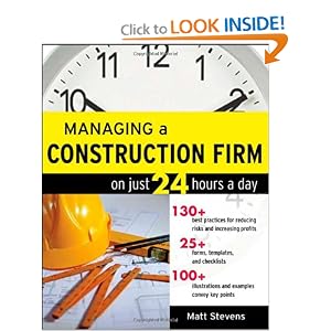 Managing a Construction Firm on Just 24 Hours a Day by Matt Stevens