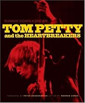 Runnin' Down a Dream: Tom Petty and the Heartbreakers