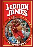 Lebron James (People We Should Know (Second Series))