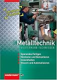 Metalltechnik Gesamtband. Lernfelder Fachstufe