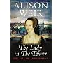 The Lady in the Tower: The Fall of Anne Boleyn