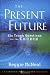 The Present Future: Six Tough Questions for the Church