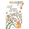 Kochen mit Hirse: fantastisch vegetarisch