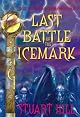The Last Battle of the Icemark (Icemark Chronicles)