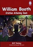 William Booth : Cristion arbennig iawn
